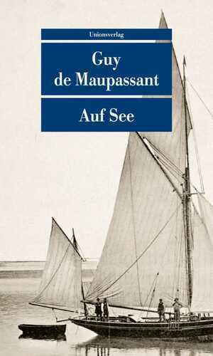 Auf See — Guy De Maupassant