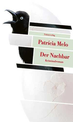 Der Nachbar — Patricia Melo