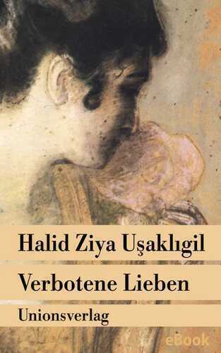 Verbotene Lieben — Halid Ziya Uşaklıgil