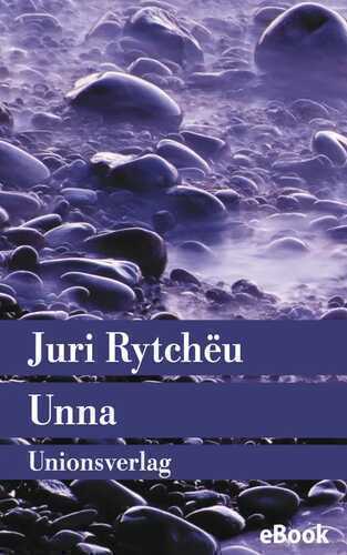 Unna — Juri Rytchëu