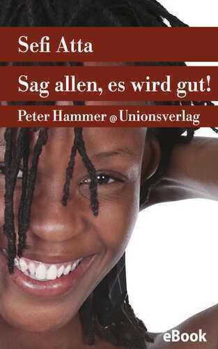 Sag allen, es wird gut! — Sefi Atta