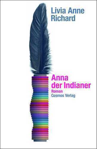Anna der Indianer — Livia Anne Richard