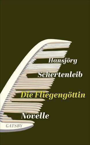 Die Fliegengöttin — Hansjörg Schertenleib