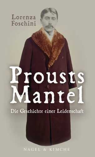 Prousts Mantel — Lorenza Foschini