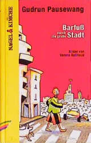 Barfuß durch die große Stadt