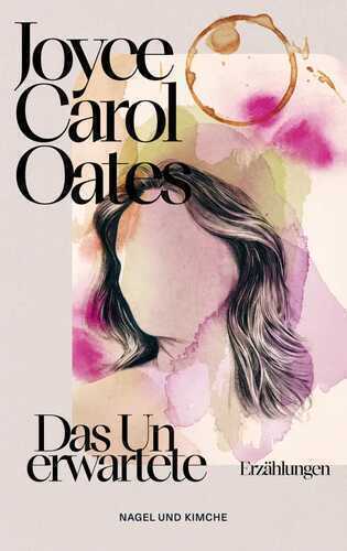 Das Unerwartete — Joyce Carol Oates