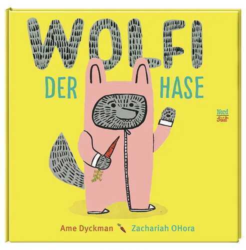 Wolfi der Hase — Ame Dyckman,