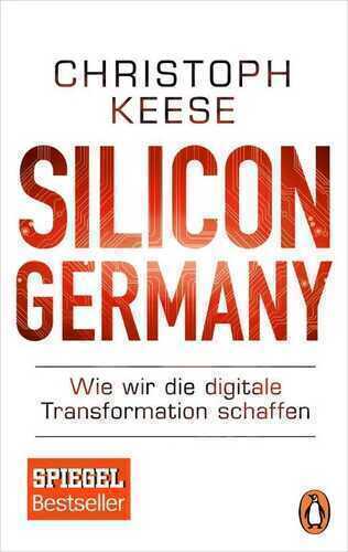 Silicon Germany — Christoph Keese