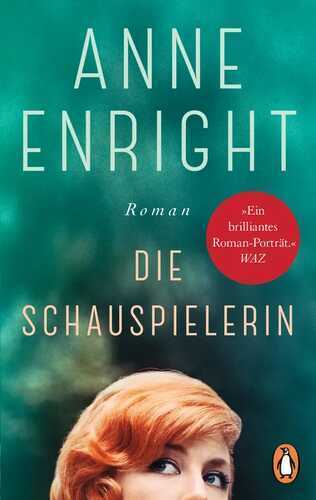 Die Schauspielerin — Anne Enright