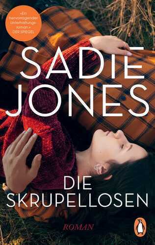 Die Skrupellosen — Sadie Jones