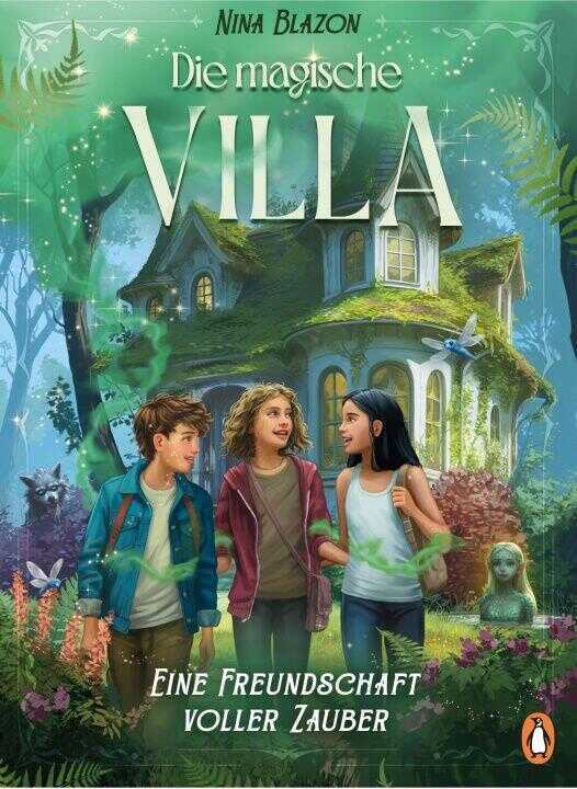 Die magische Villa - Eine Freundschaft voller Zauber