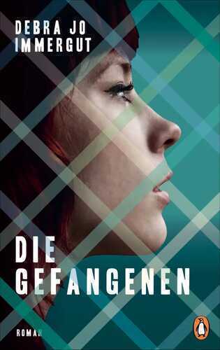 Die Gefangenen — Debra Jo Immergut