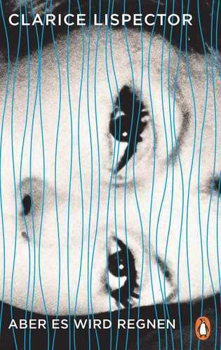 Aber es wird regnen — Clarice Lispector