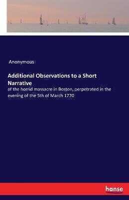 Additional Observations to a Short Narrative