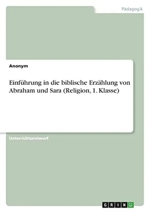 Einführung in die biblische Erzählung von Abraham und Sara (Religion, 1. Klasse)