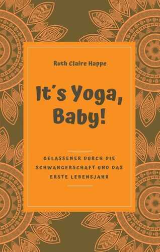 It´s Yoga, Baby!