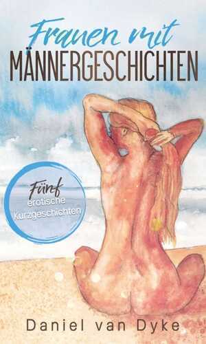 Frauen mit Männergeschichten