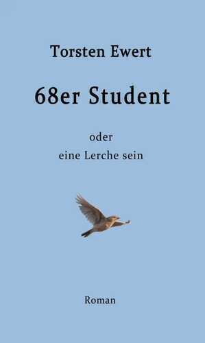 68er Student — Torsten Ewert
