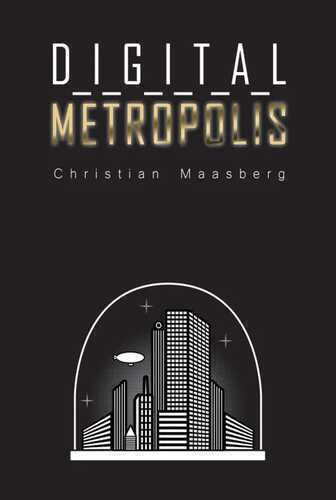 Digital Metropolis — Christian Maasberg