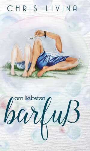 Am liebsten barfuß — Chris Livina