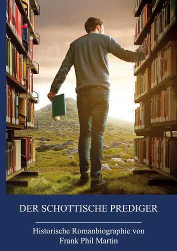 Der schottische Prediger — Frank Phil Martin