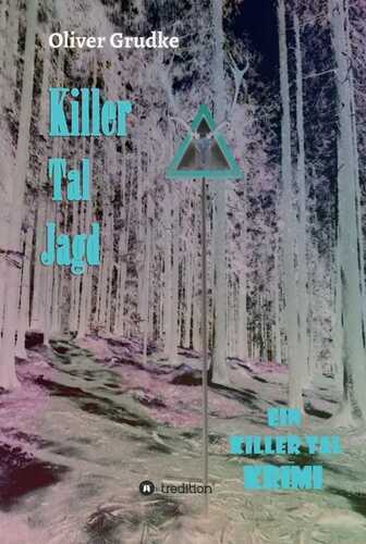 Killer Tal Jagd — Oliver Grudke