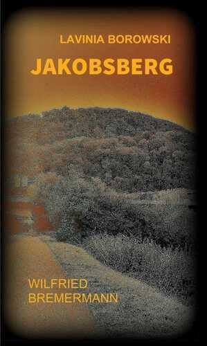 Jakobsberg — Wilfried Bremermann