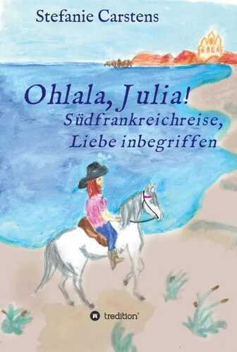 Ohlala, Julia! — Stefanie Carstens