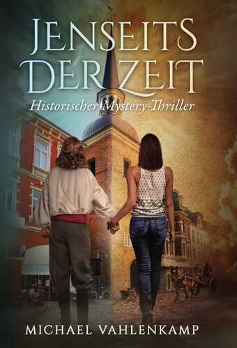 Jenseits der Zeit - Historischer Mystery-Thriller