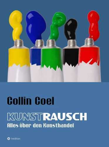 Kunstrausch — Collin Coel