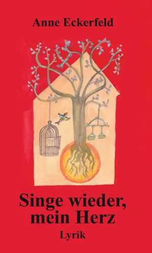 Singe wieder, mein Herz