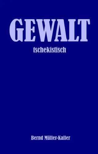 GEWALT — Bernd Müller-Kaller