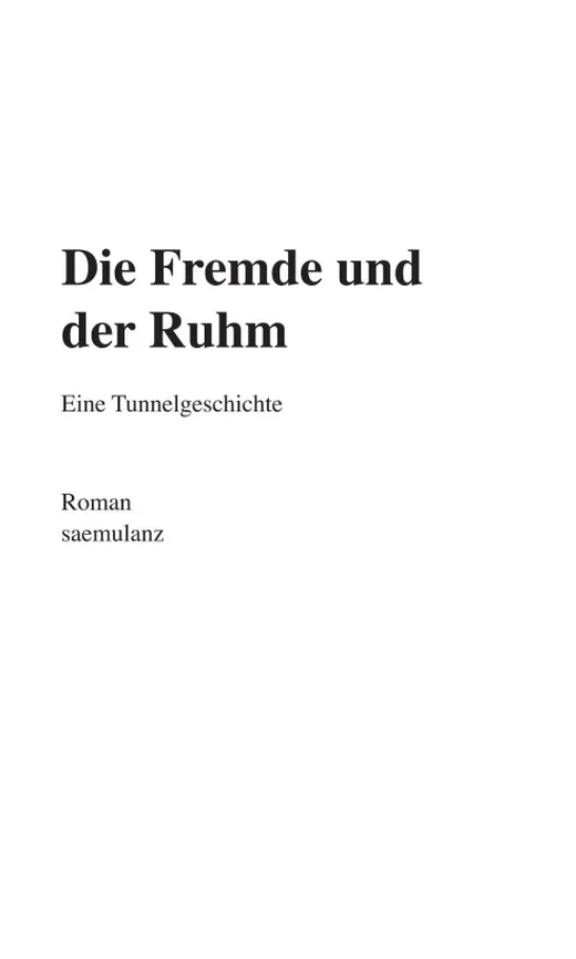 Die Fremde und der Ruhm