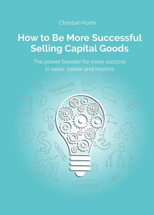 How to Be More Successful Selling Capital Goods