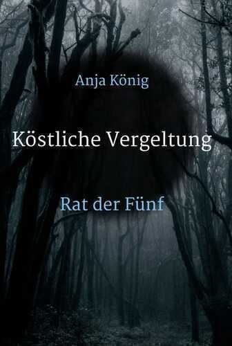 Köstliche Vergeltung