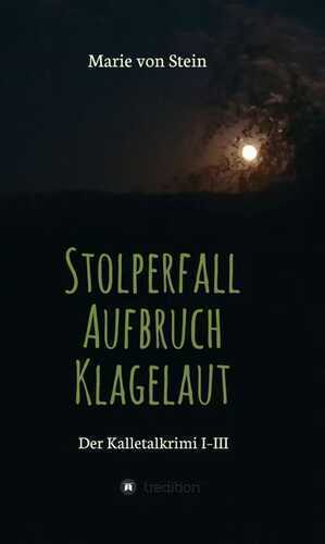 Der Kalletalkrimi I-III