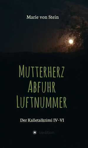 Der Kalletalkrimi IV-VI