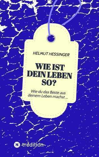 Wie ist dein Leben so?