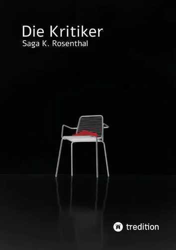 Die Kritiker — Saga K. Rosenthal