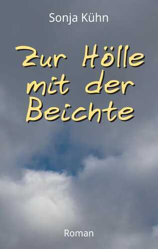 Zur Hölle mit der Beichte