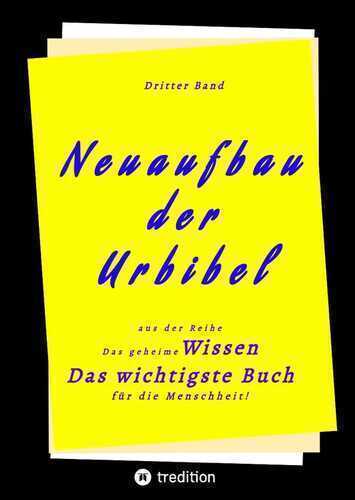 3. Band von Neuaufbau der Urbibel