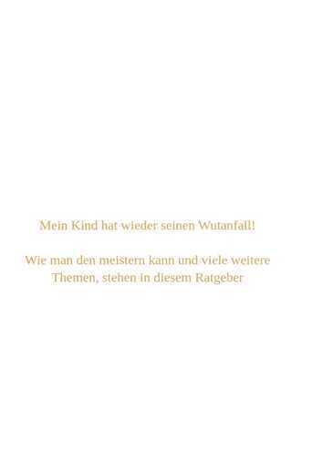 Mein Kind hat wieder seinen Wutanfall!