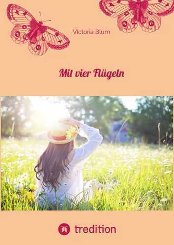 Mit vier Flügeln — Victoria Blum
