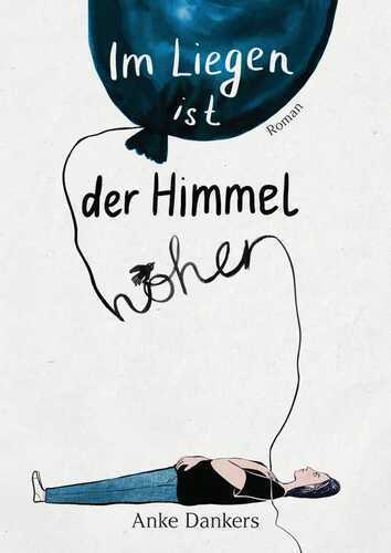 Im Liegen ist der Himmel höher