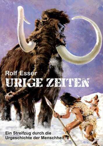 Urige Zeiten — Rolf Esser