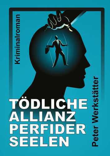 Tödliche Allianz perfider Seelen