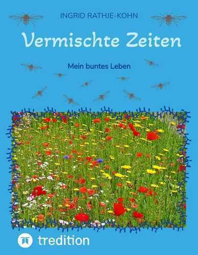 Vermischte Zeiten — Ingrid Rathje-Kohn