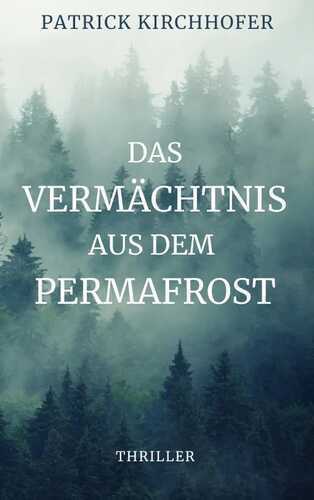 Das Vermächtnis aus dem Permafrost