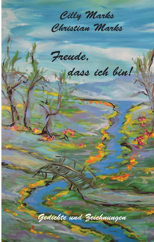 Freude, dass ich bin!