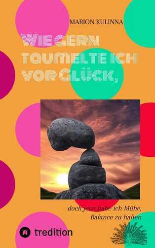 Wie gern taumelte ich vor Glück,